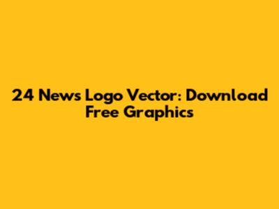 24 News Logo Vector: Download Free Graphics