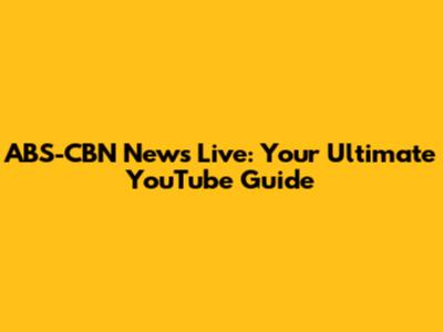 ABS-CBN News Live: Your Ultimate YouTube Guide