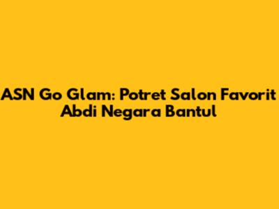 ASN Go Glam: Potret Salon Favorit Abdi Negara Bantul