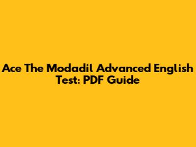 Ace The Modadil Advanced English Test: PDF Guide