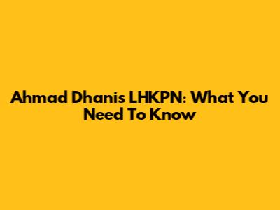 Ahmad Dhani's LHKPN: What You Need To Know