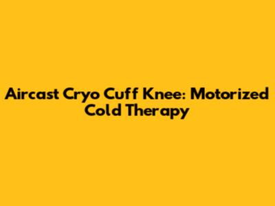 Aircast Cryo Cuff Knee: Motorized Cold Therapy
