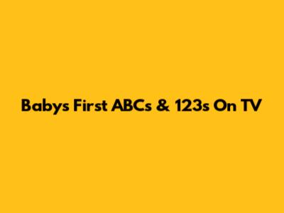 Baby's First ABCs & 123s On TV