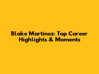 Blake Martinez: Top Career Highlights & Moments