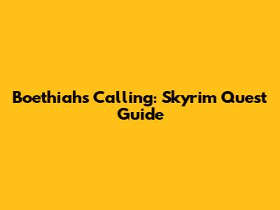 Boethiah's Calling: Skyrim Quest Guide