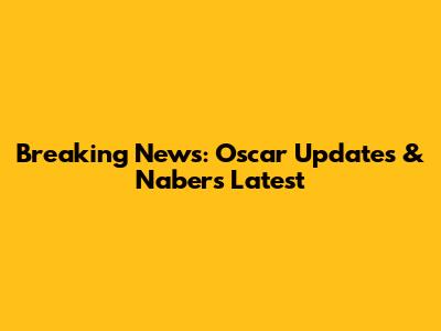 Breaking News: Oscar Updates & Nabers' Latest