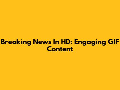 Breaking News In HD: Engaging GIF Content