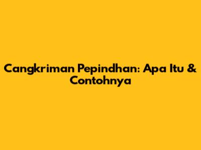 Cangkriman Pepindhan: Apa Itu & Contohnya