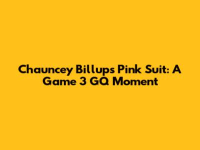 Chauncey Billups' Pink Suit: A Game 3 GQ Moment