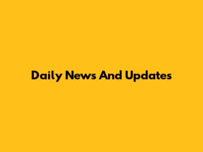 Daily News And Updates