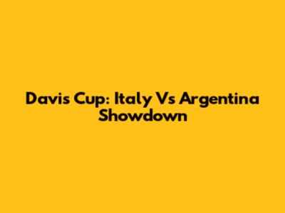 Davis Cup: Italy Vs Argentina Showdown