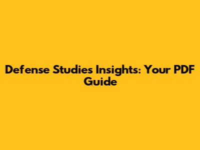 Defense Studies Insights: Your PDF Guide