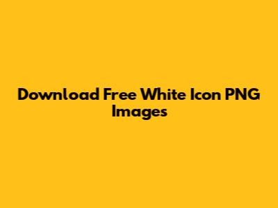 Download Free White Icon PNG Images