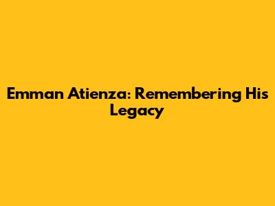 Emman Atienza: Remembering His Legacy