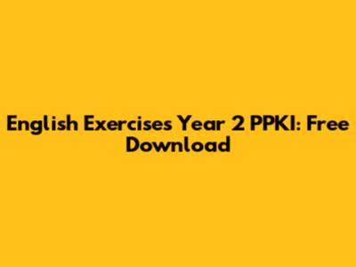 English Exercises Year 2 PPKI: Free Download