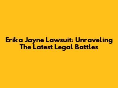 Erika Jayne Lawsuit: Unraveling The Latest Legal Battles