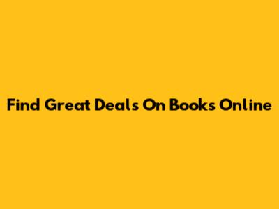 Find Great Deals On Books Online