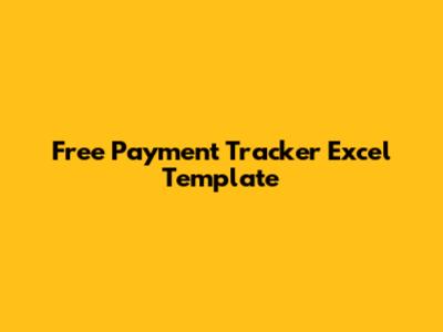 Free Payment Tracker Excel Template