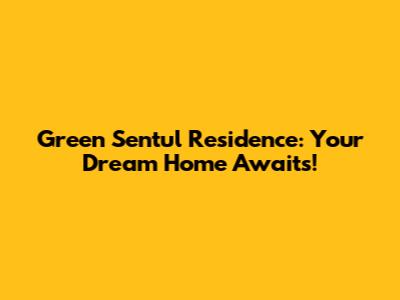 Green Sentul Residence: Your Dream Home Awaits!