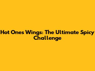 Hot Ones Wings: The Ultimate Spicy Challenge