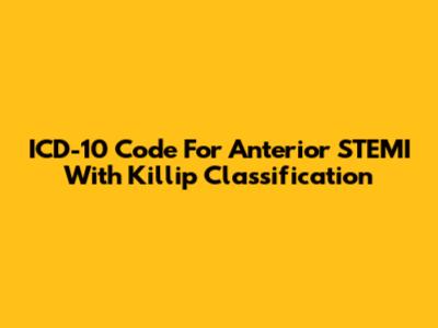 ICD-10 Code For Anterior STEMI With Killip Classification