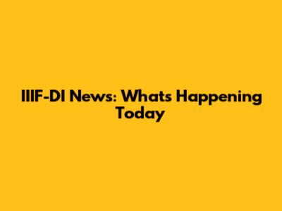 IIIF-DI News: What's Happening Today