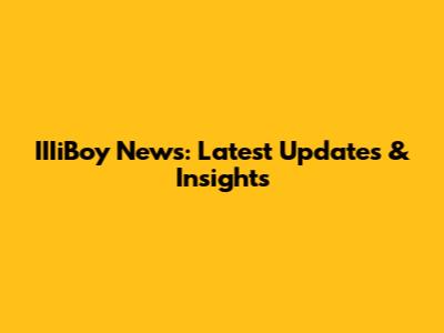 IIIiBoy News: Latest Updates & Insights