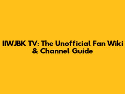 IIWJBK TV: The Unofficial Fan Wiki & Channel Guide