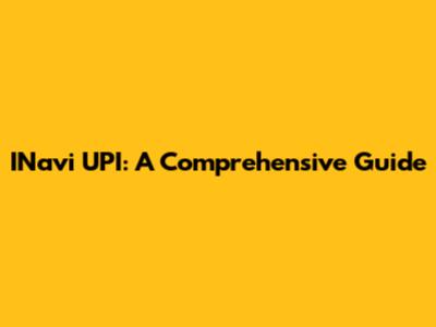 INavi UPI: A Comprehensive Guide