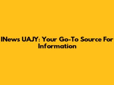 INews UAJY: Your Go-To Source For Information