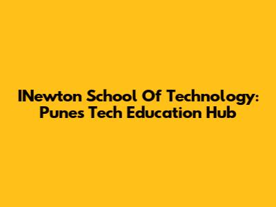 INewton School Of Technology: Pune's Tech Education Hub