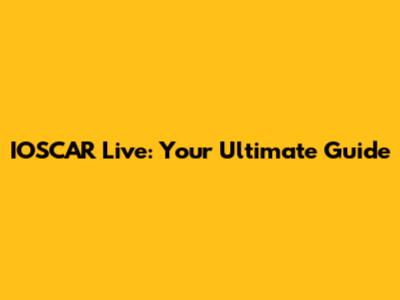 IOSCAR Live: Your Ultimate Guide