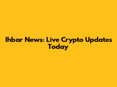 Ihbar News: Live Crypto Updates Today