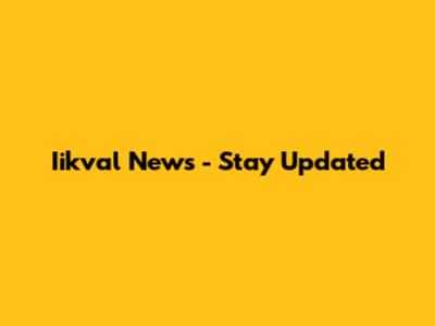 Iikval News - Stay Updated