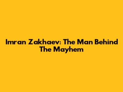 Imran Zakhaev: The Man Behind The Mayhem