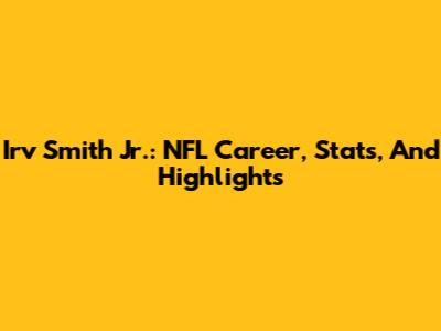 Irv Smith Jr.: NFL Career, Stats, And Highlights