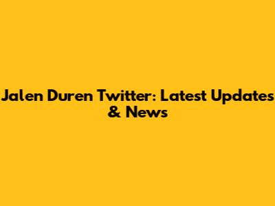 Jalen Duren Twitter: Latest Updates & News