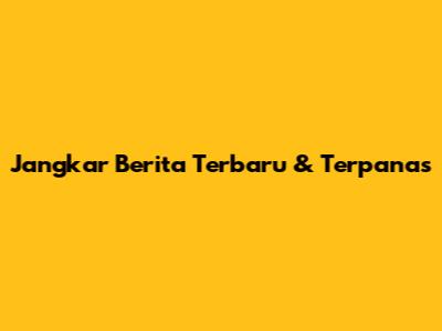 Jangkar Berita Terbaru & Terpanas