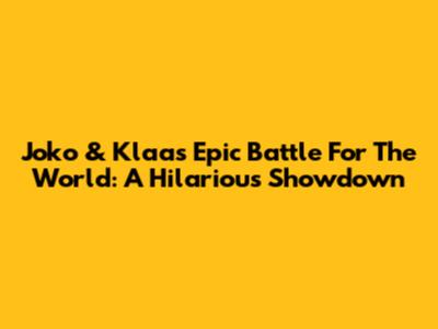 Joko & Klaas' Epic Battle For The World: A Hilarious Showdown
