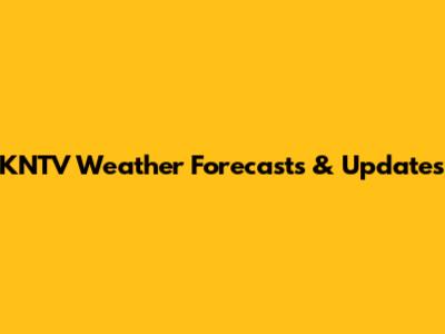 KNTV Weather Forecasts & Updates