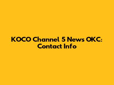 KOCO Channel 5 News OKC: Contact Info