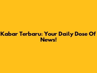 Kabar Terbaru: Your Daily Dose Of News!