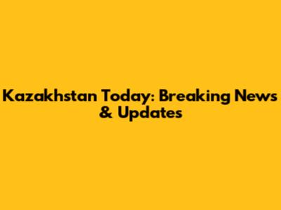 Kazakhstan Today: Breaking News & Updates