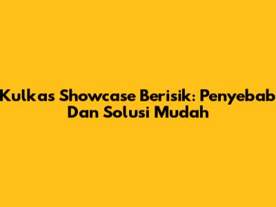 Kulkas Showcase Berisik: Penyebab Dan Solusi Mudah