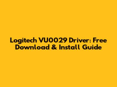 Logitech VU0029 Driver: Free Download & Install Guide