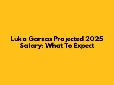 Luka Garza's Projected 2025 Salary: What To Expect
