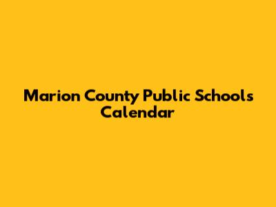 Marion County Public Schools Calendar
