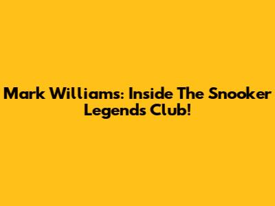 Mark Williams: Inside The Snooker Legend's Club!