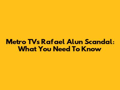 Metro TV's Rafael Alun Scandal: What You Need To Know