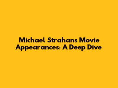 Michael Strahan's Movie Appearances: A Deep Dive
